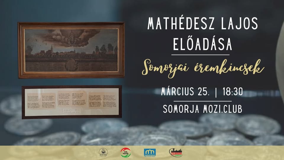 SOMORJAI ÉREMKINCSEK - Mathédesz Lajos előadásában