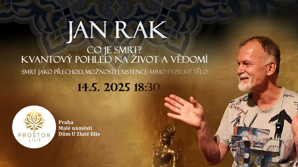 VYPRODÁNO Jan Rak – Co je smrt? Kvantový pohled na život a vědomí
