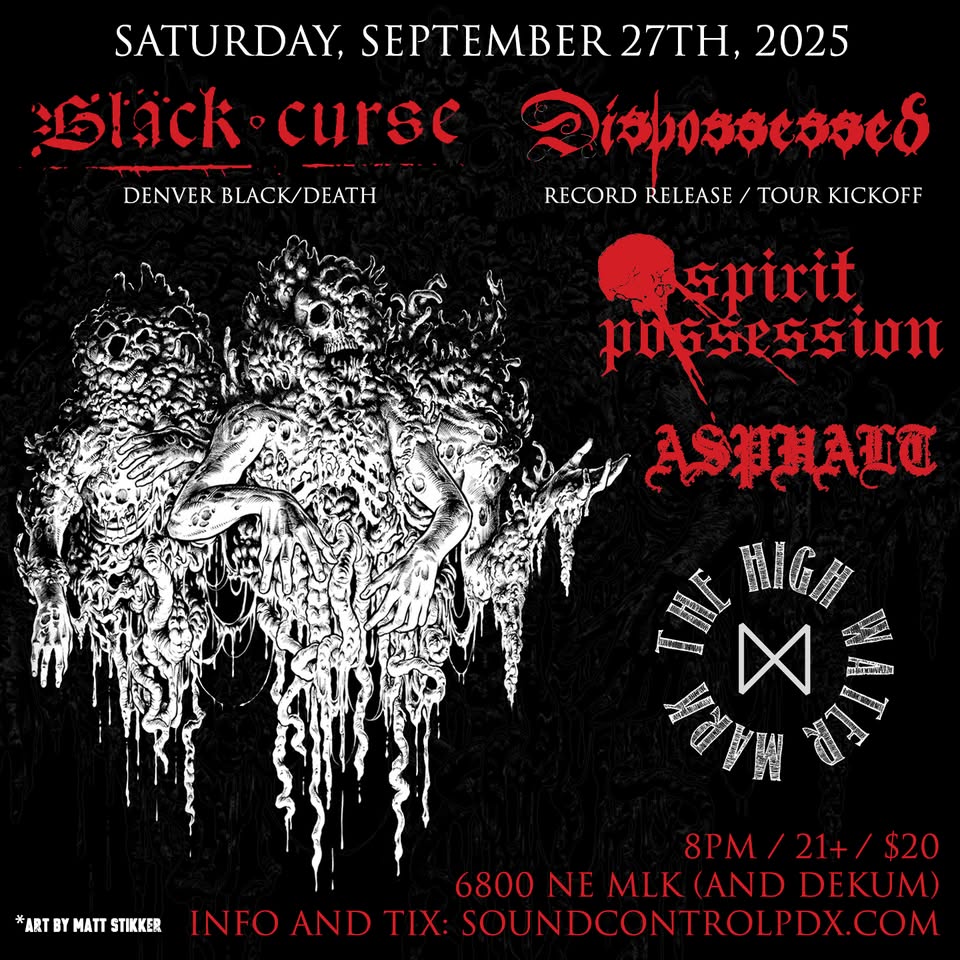 Black Curse, Dispossessed, Spirit Possession, Asphalt