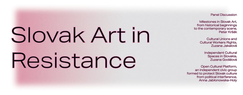 Panel Discussion: Slovak Art in Resistance