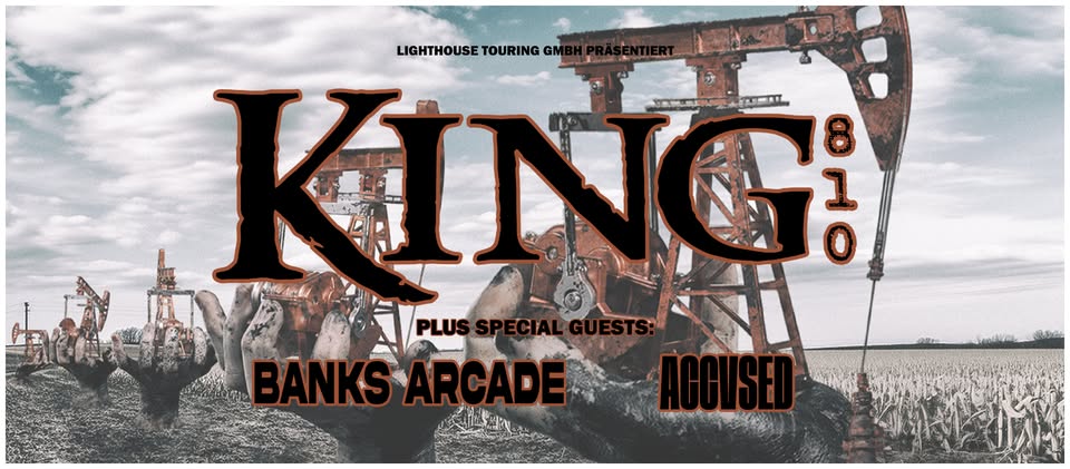 King 810 | Special Guests: Banks Arcade & Accvsed | Welcome to the Rustbelt Tour 2025 | Berlin