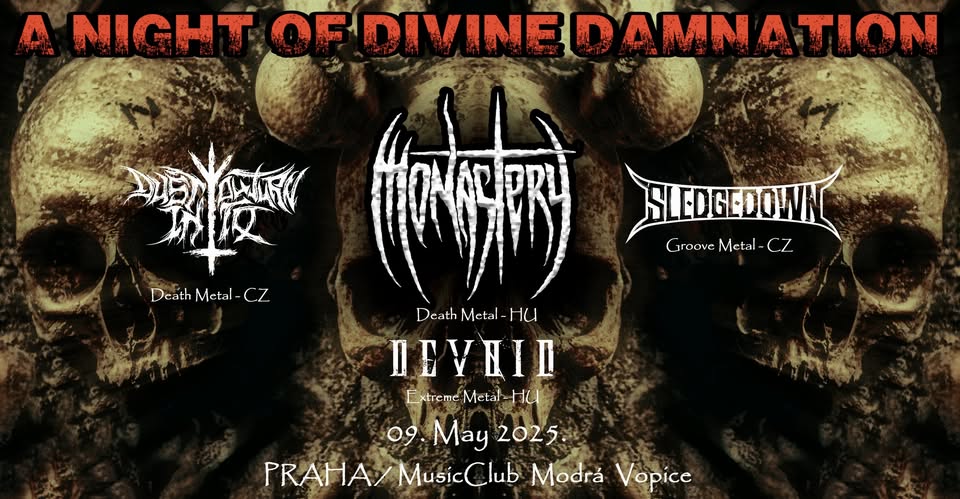 Monastery // Dust You Turn Into // Devoid // Sledgedown