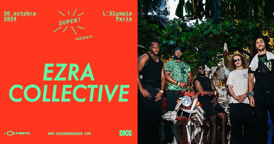 Super! — Ezra Collective à l'Olympia