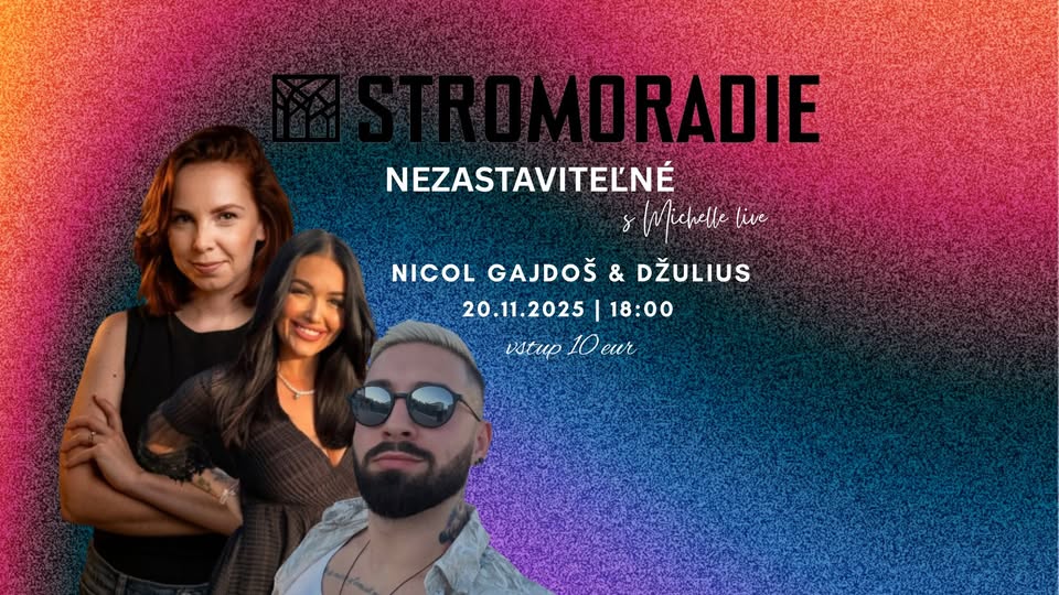 Nezastaviteľné s Michelle - hostia: Nicol Gajdoš & Džulius
