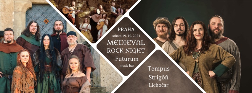 Medieval Rock Night - Tempus + Strigôň + Lichočar (Praha)