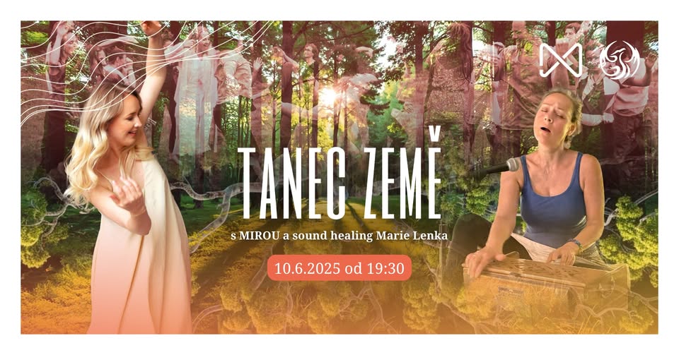 TANEC ZEMĚ // s MIROU na LODI