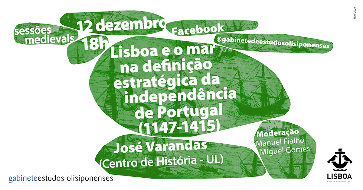 "Lisboa e o mar na definição estratégica da independência de Portugal (1147-1415)"