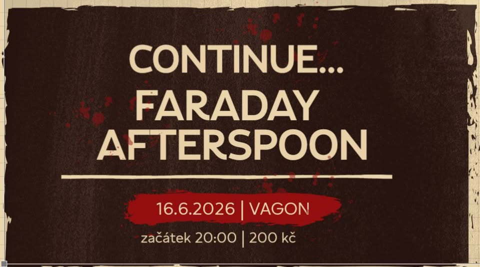 20:00 FARADAY + CONTINUE + AFTERSPOON