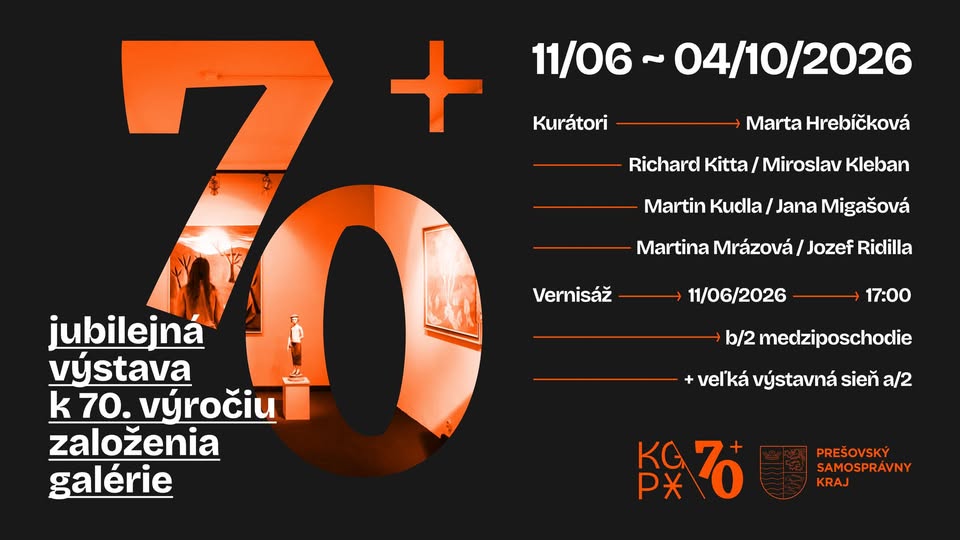 🎉 70+ | Jubilejná výstava k 70. výročiu založenia Krajskej galérie v Prešove