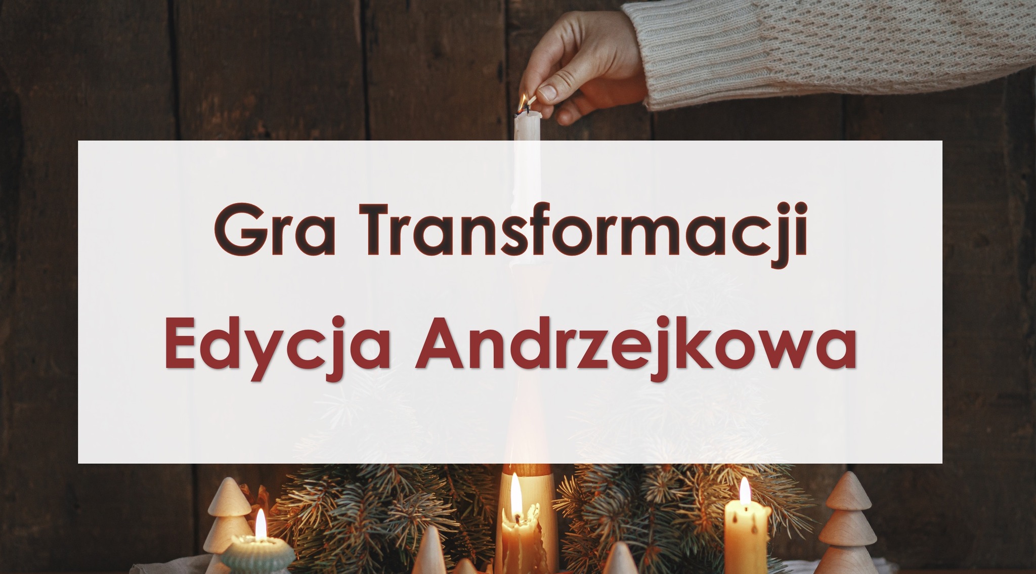 Gra Transformacji – Edycja Andrzejkowa 🇵🇱