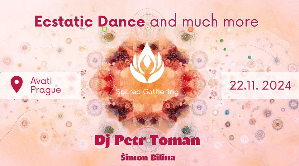 Ecstatic Dance of Sacred Gathering