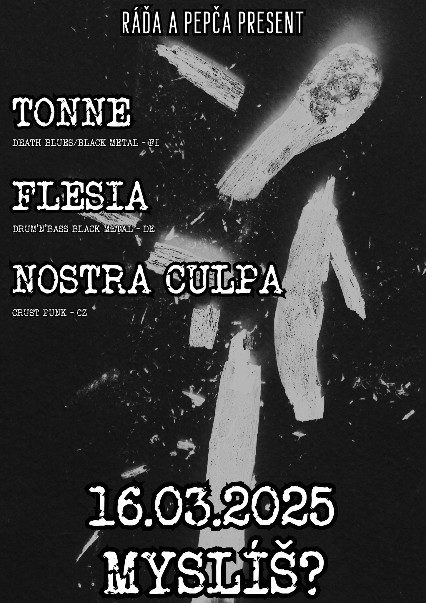 TONNE (FIN) / FLESIA (GER) / NOSTRA CULPA (CZ)