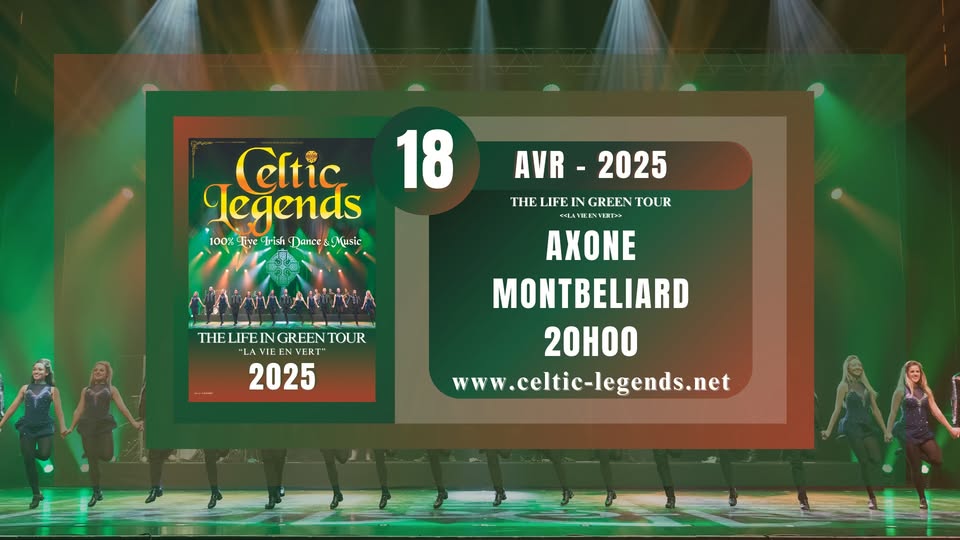 Celtic Legends - The Life in Green Tour 2025 - Montbéliard