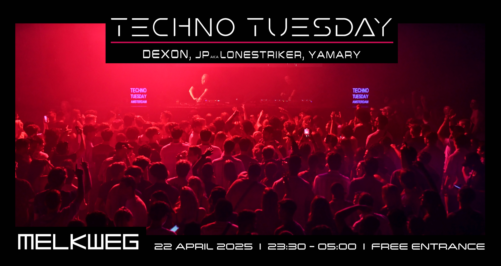 Techno Tuesday Amsterdam 22.04.2025, Dexon, JP aka LoneStriker, YamarY