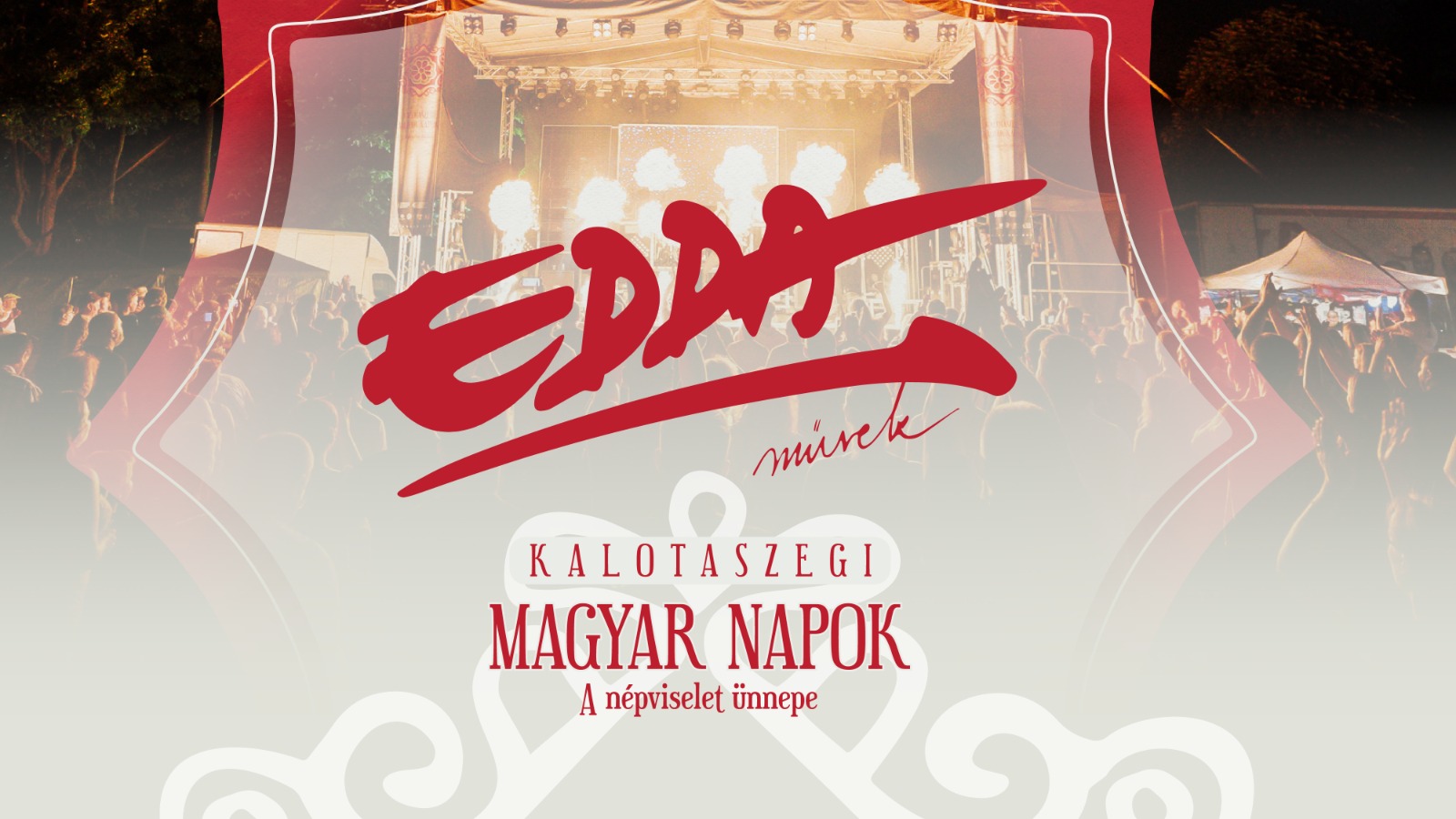 EDDA MŰVEK // Kalotaszegi Magyar Napok