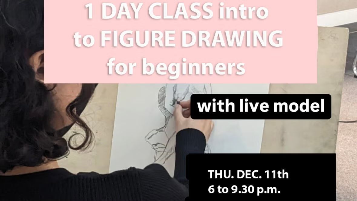 1 DAY CLASS INTRO TO FIGURE DRAWING  for beginners - with live model