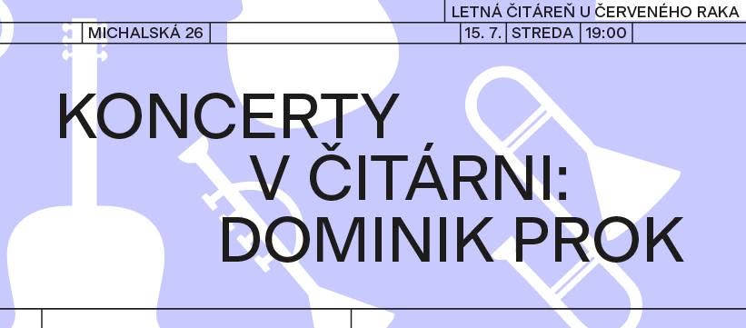 Koncerty v čitárni: Dominik Prok🎙️