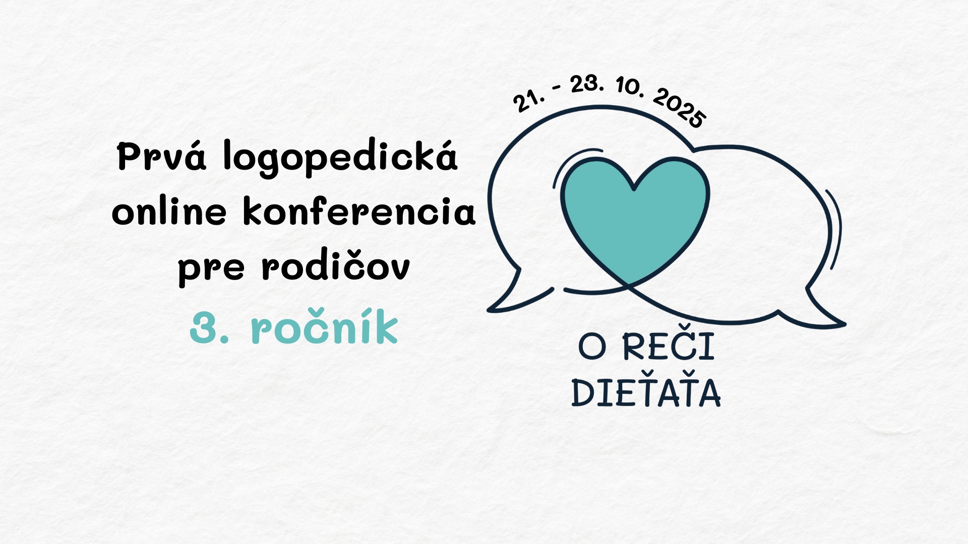 O REČI DIEŤAŤA - 3. ročník logopedickej online konferencie pre rodičov
