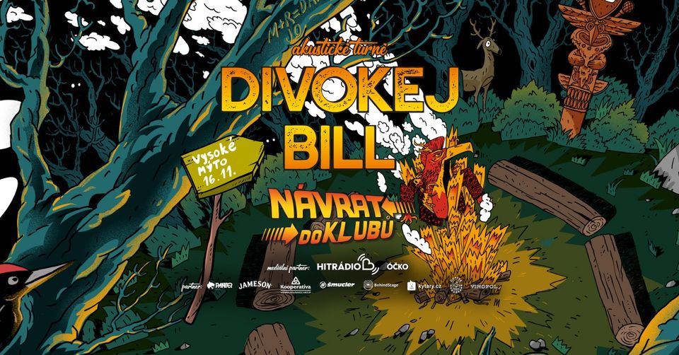 Divokej Bill - Návrat do klubů/VYSOKÉ MÝTO 16.11.2024/Akustické turné