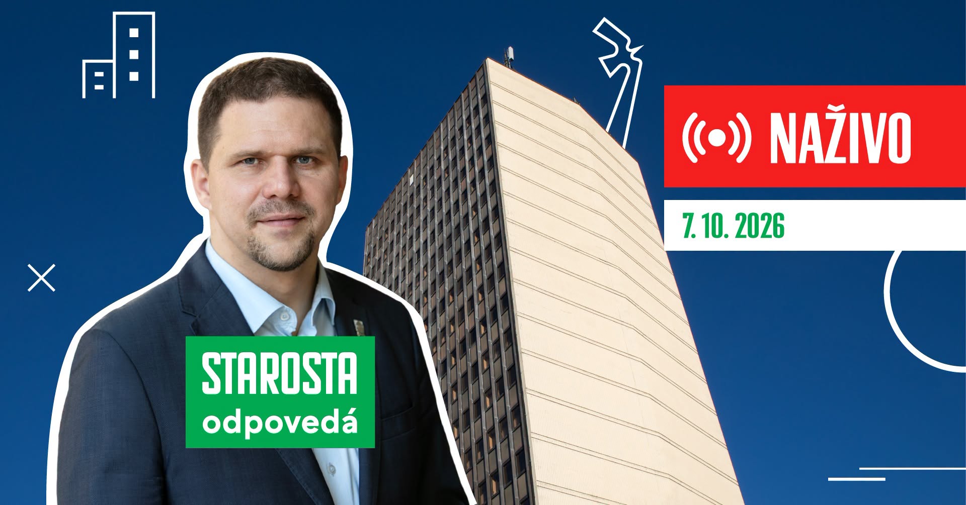 STAROSTA ODPOVEDÁ: NAŽIVO | 7. OKTÓBER