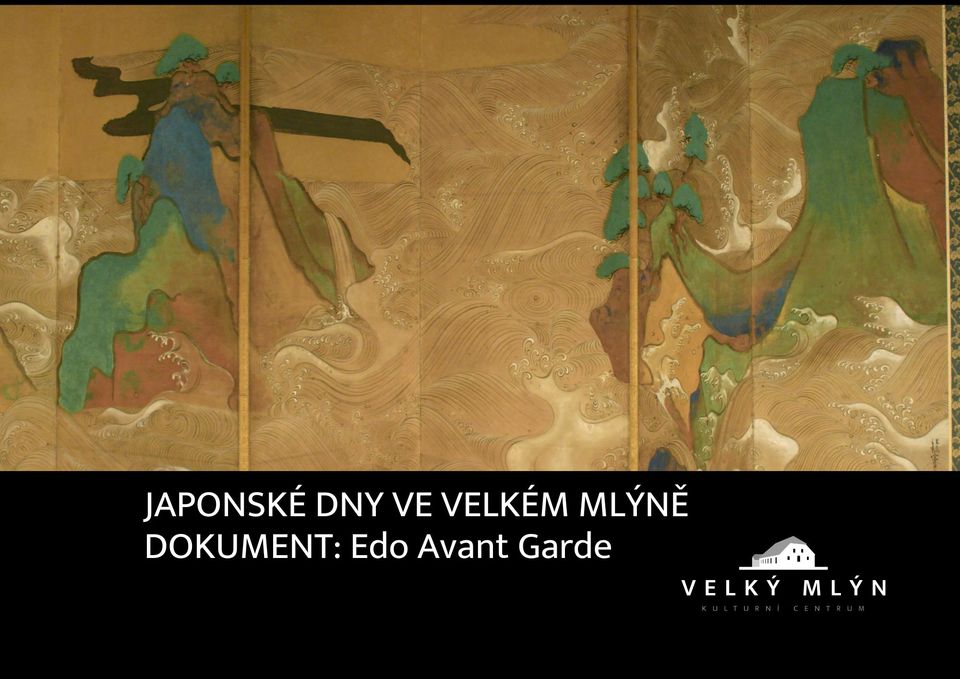 JAPONSKÉ DNY VE VELKÉM MLÝNĚ: Edo Avant Garde – dokument