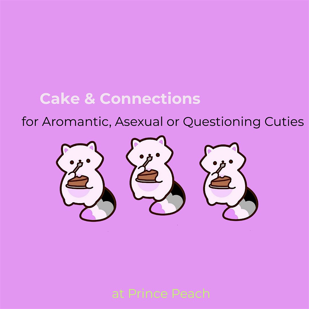 Cake & Connections - Ace Aro Mingling Miau
