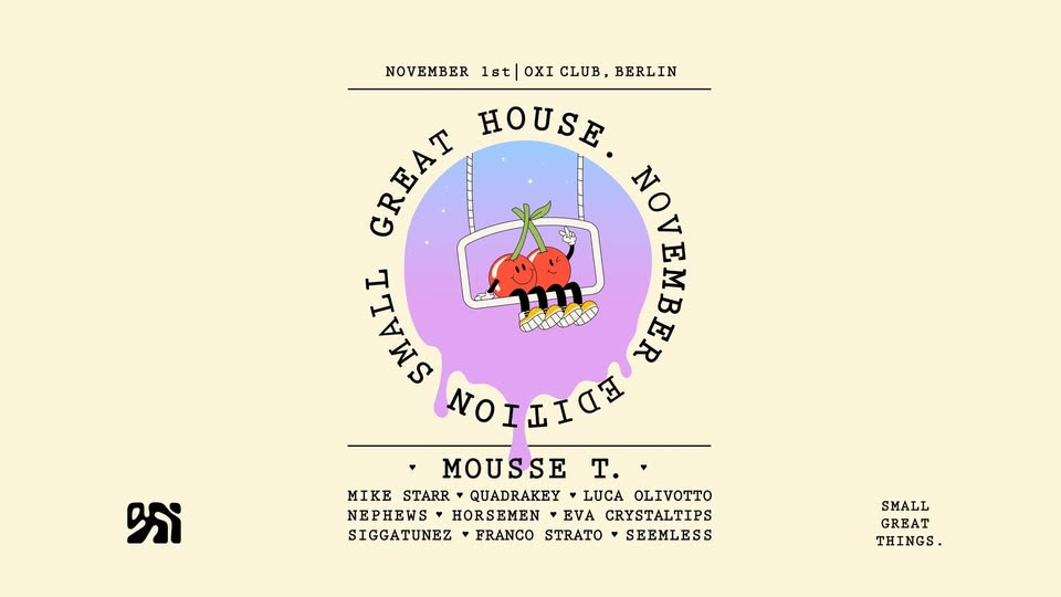 Small Great House - 'November Edition + Mousse T.' (Small Great Things.)