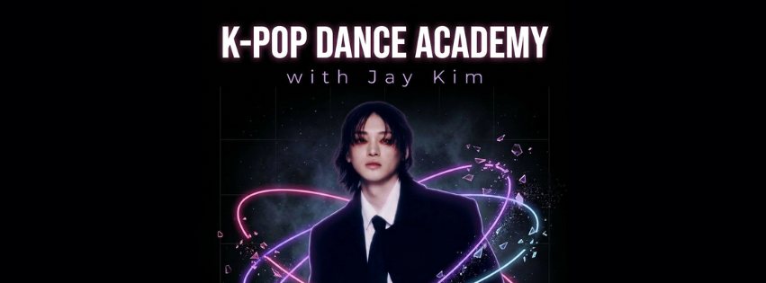 K-Pop Dance Academy 2026 with Jay Kim