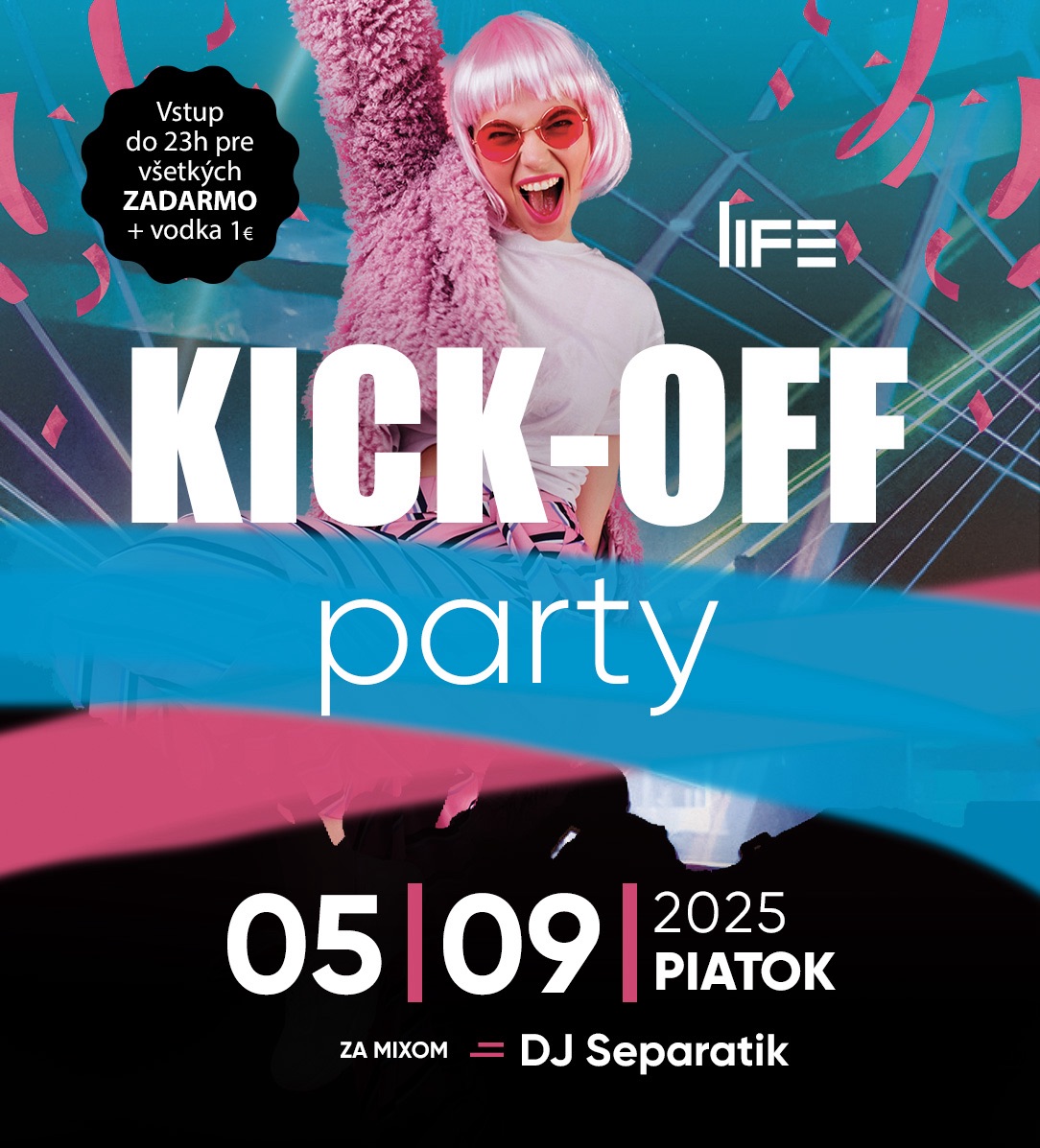 🔥 KICK-OFF PARTY 🔥 LIFE CLUB PB