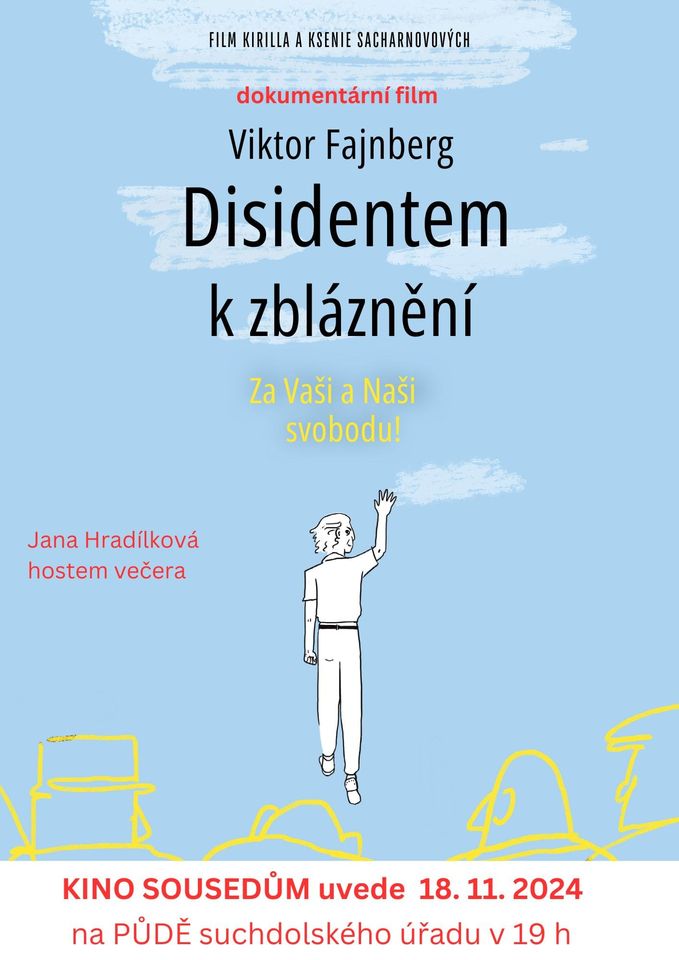 SAMETOVÉ KINO SOUSEDŮM: VIKTOR FAJNBERG. Disidentem k zbláznění.