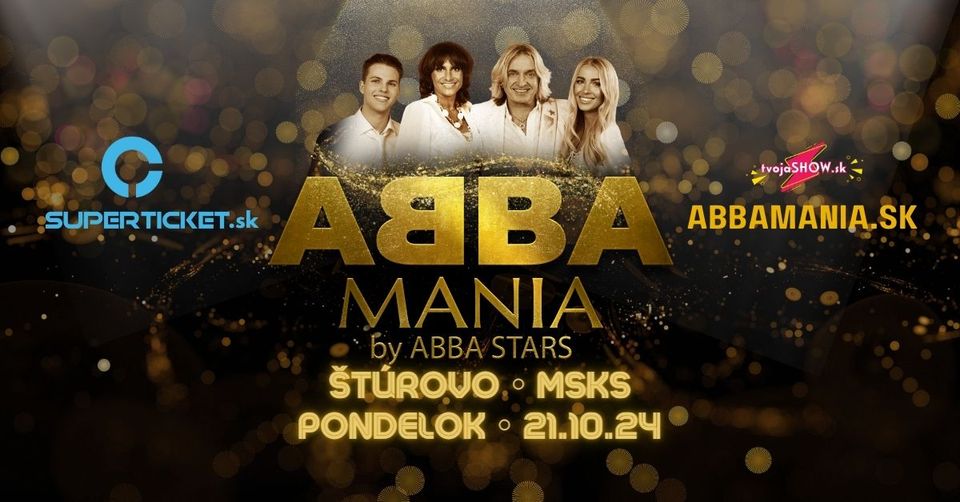 ABBA MANIA BY ABBA STARS - ŠTÚROVO