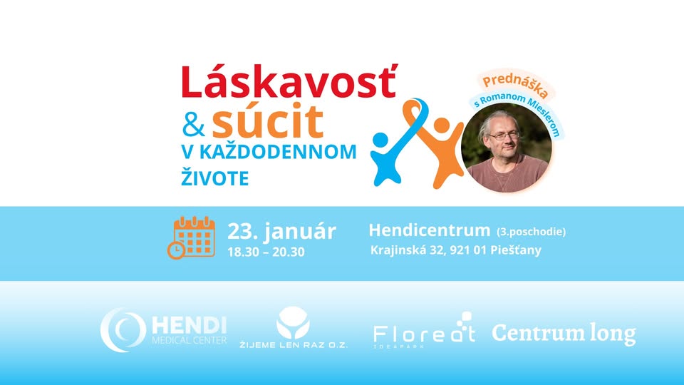 PREDNÁŠKA: Láskavosť a súcit v každodennom živote s Romanom Mieslerom