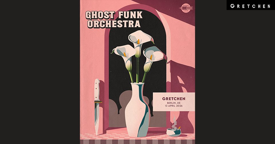 GHOST FUNK ORCHESTRA - Gretchen, Berlin
