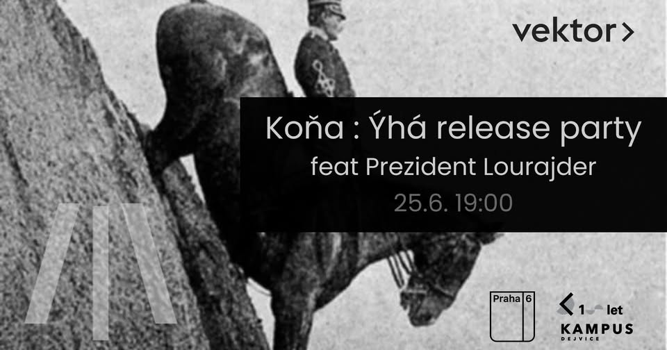 Koňa : Ýhá release party feat. Prezident Lourajder