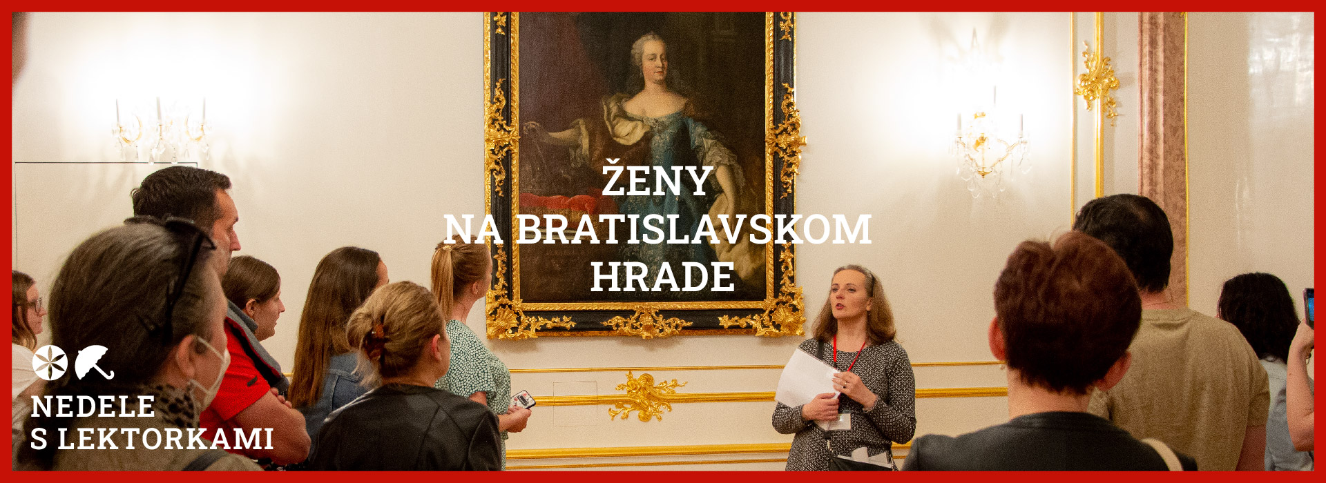 Ženy na Bratislavskom hrade ☂ Nedele s lektorkami