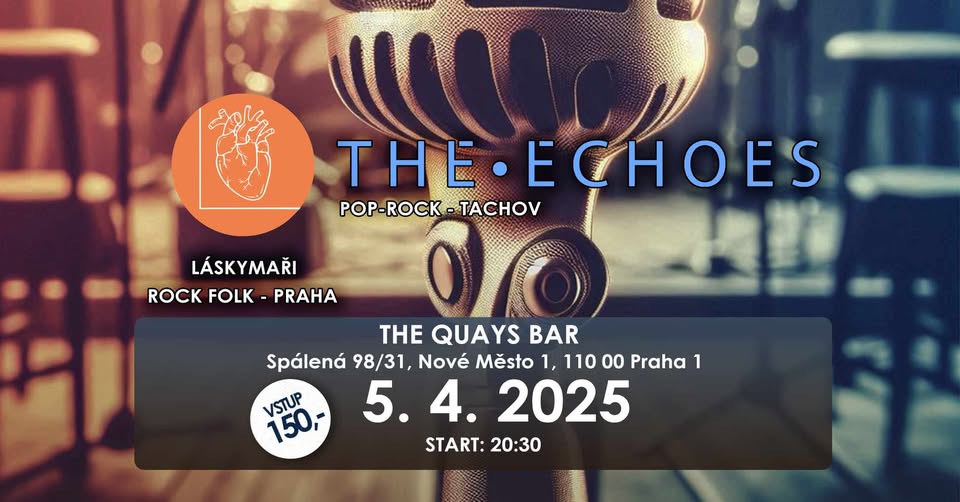 The Echoes + Láskymaři (Praha)