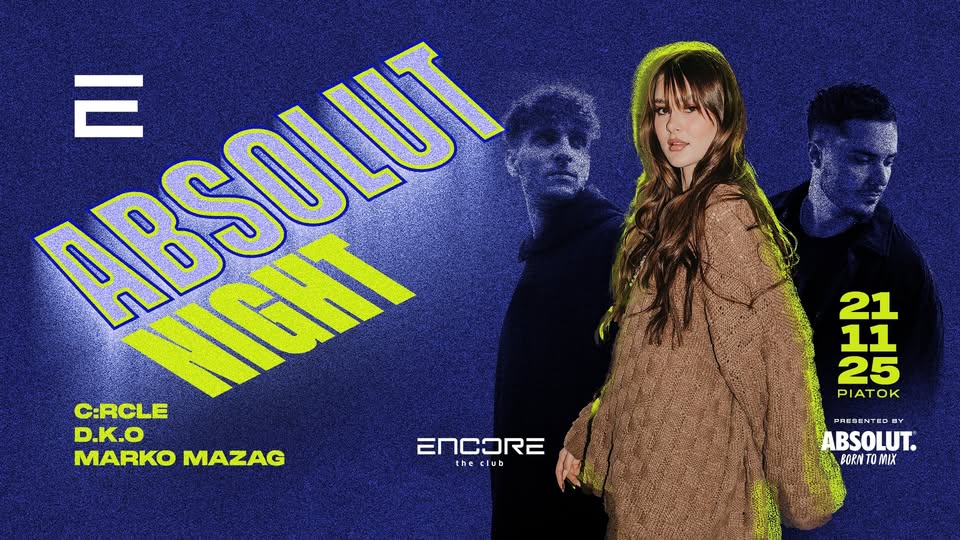 ABSOLUT Night w. C:rcle, D.K.O & Marko Mazag