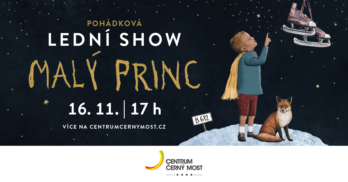 LEDNÍ SHOW v Centru Černý Most | Malý princ
