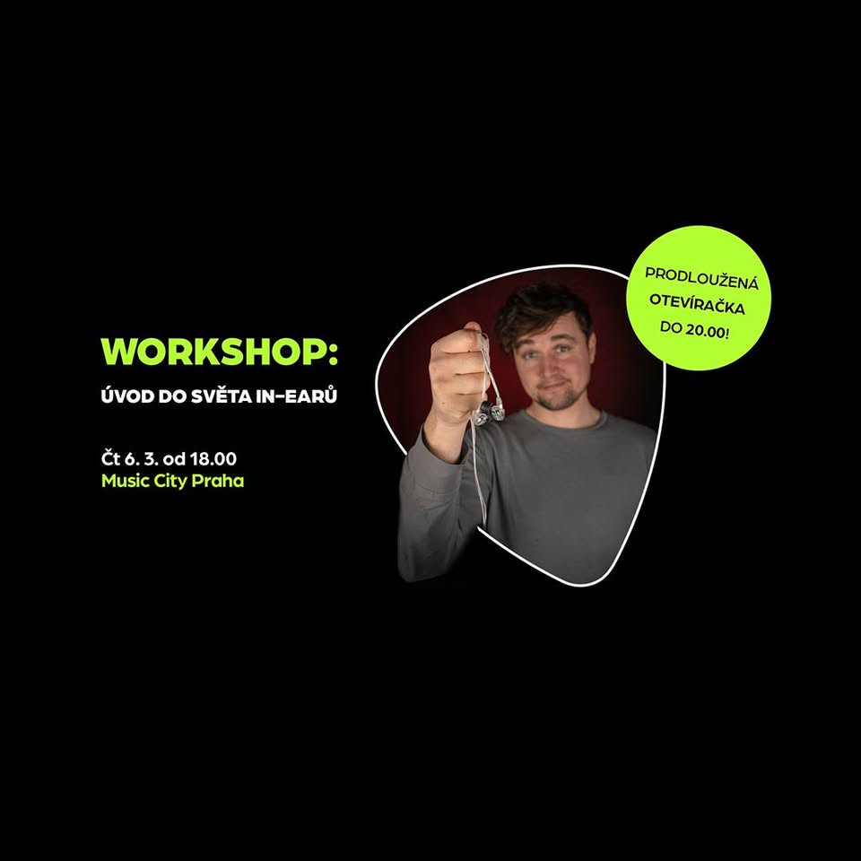 ÚVOD DO SVĚTA IN-EARŮ / Workshop - Music City