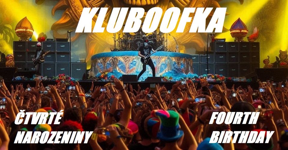 KLUBOOFKA - ČTVRTÉ NAROZENINY