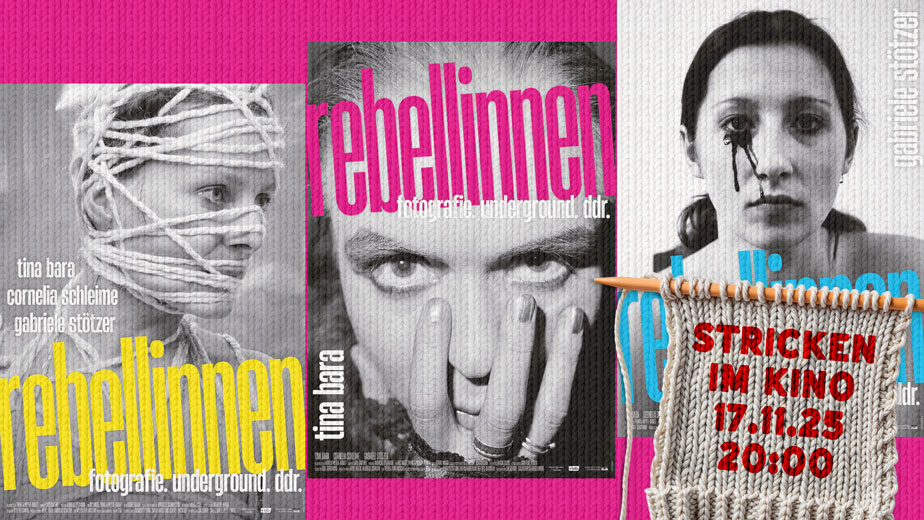 Strick im Kino #5: REBELLINNEN - Fotografie. Underground. DDR. | Kino Intimes Berlin
