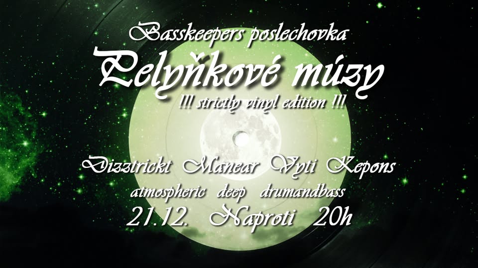 Pelyňkové múzy v Naproti !!! strictly vinyl !!!