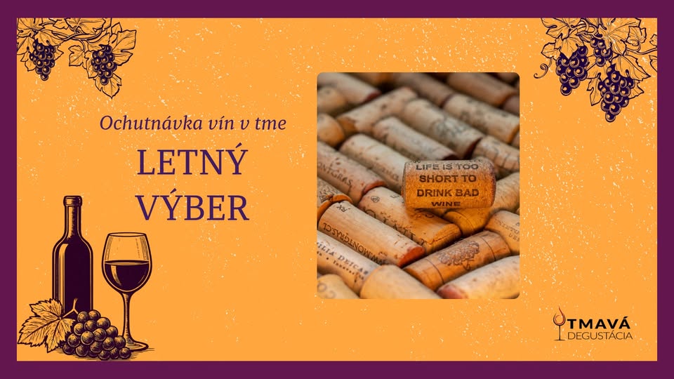 Ochutnávka vín v tme - Letný výber