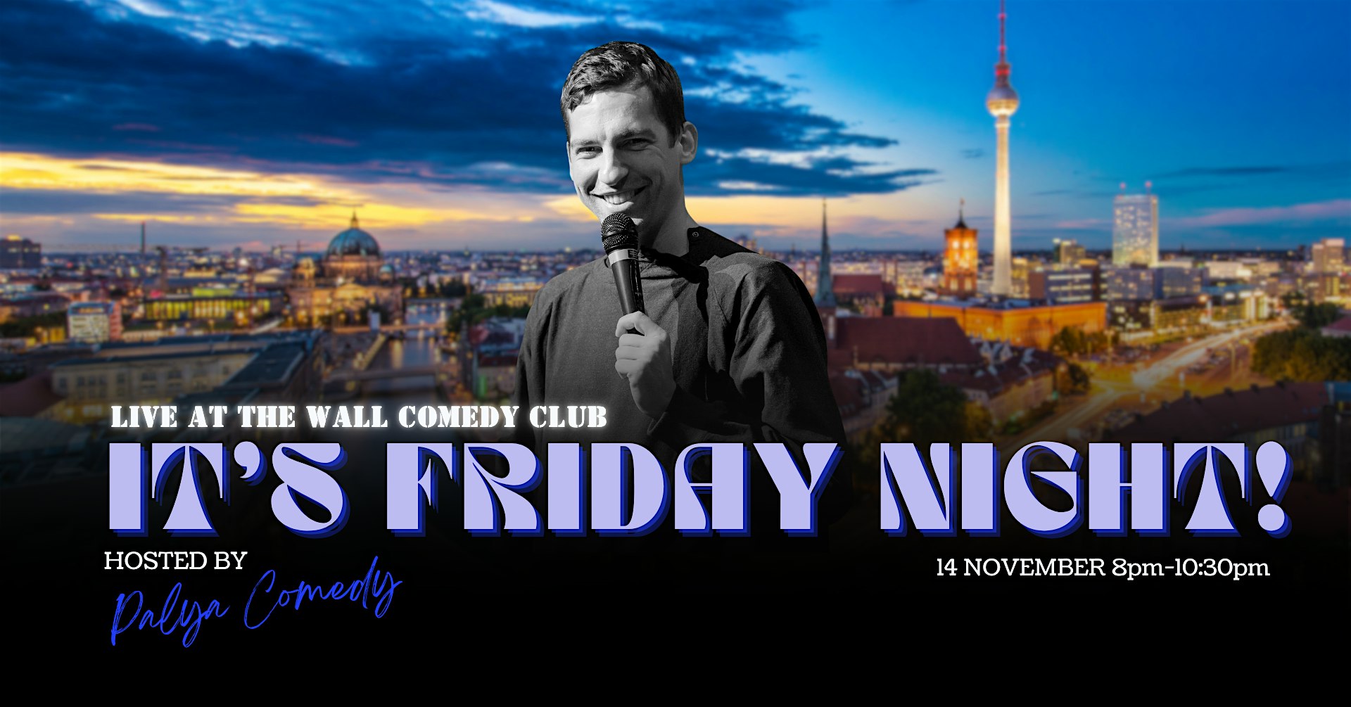 Live from the Wall Comedy Club - It's Friday Night!!!