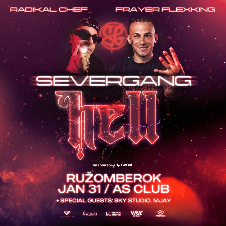 FRAYER FLEXKING & RADIKAL CHEF - RUŽOMBEROK - SEVERGANG HELL