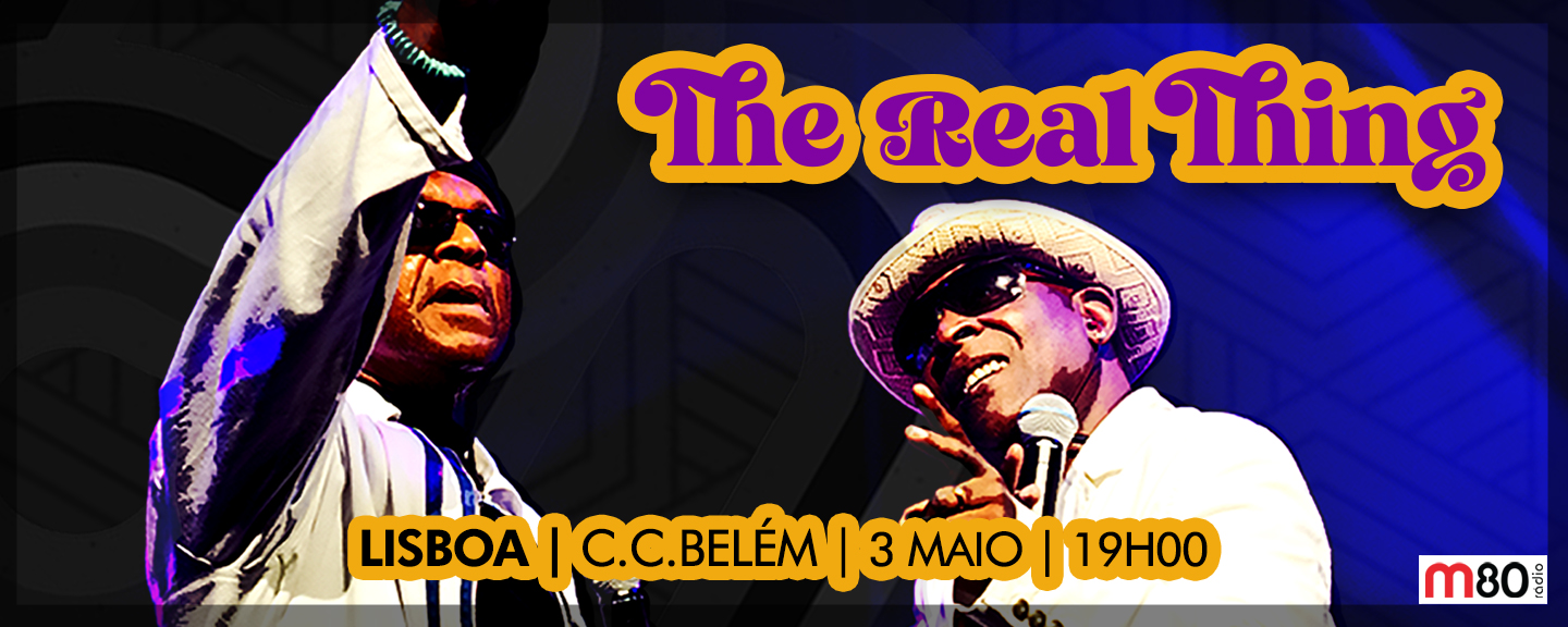 The Real Thing | Lisboa