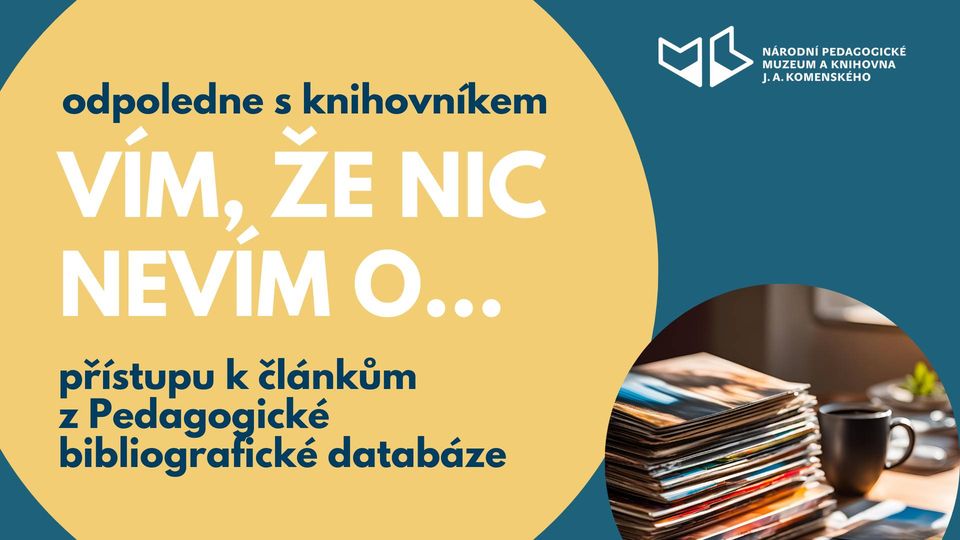 Vím, že nic nevím o... přístupu k článkům z Pedagogické bibliografické databáze