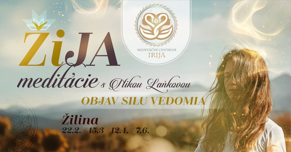 ŽiJA meditácie: OBJAV SILU VEDOMIA, Žilina