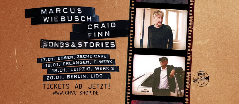 MARCUS WIEBUSCH & CRAIG FINN - Songs & Stories - Berlin, Lido