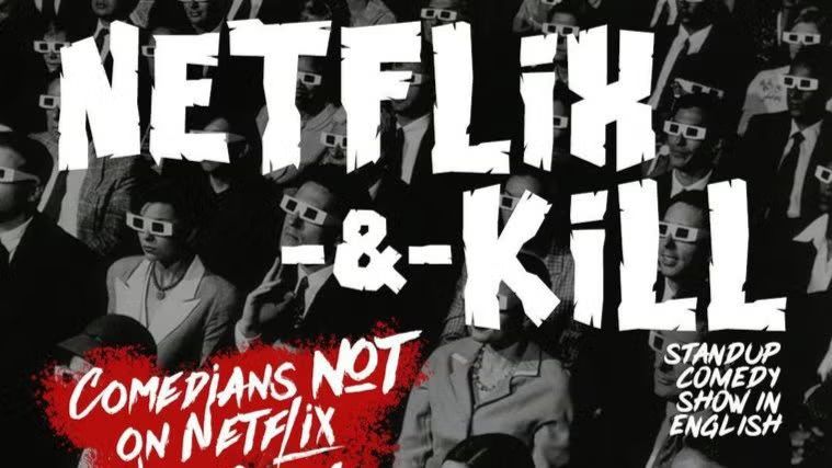 NETFLIX & KILL in AMSTERDAM • Stand up Comedy Special in English